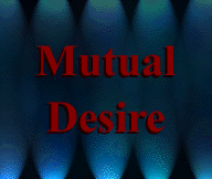 [Mutual Desire]